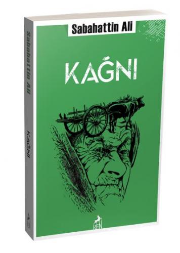 Kağnı - Sabahattin Ali | Ren - 9786057944412