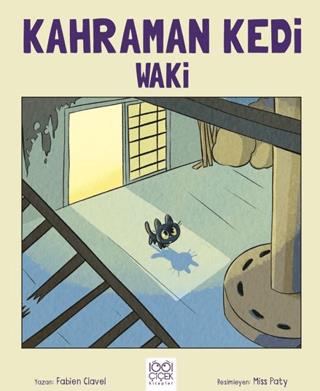 Kahraman Kedi Waki - Fabien Clavel | 1001 Çiçek Kitaplar - 97862568566