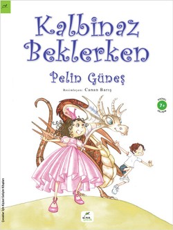 Kalbinaz Beklerken - Pelin Güneş | Elma Çocuk - 9786055286248