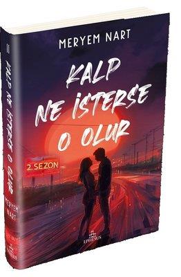 Kalp Ne İsterse O Olur - 2 - Meryem Nart | Ephesus - 9786257382823