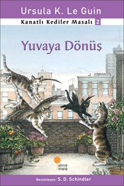 Kanatlı Kediler Masalı 2-yuvaya Dönüş - Ursula K. Le Guin | Günışığı -