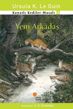 Kanatlı Kediler Masalı 3-yeni Arkadaş - Ursula K. Le Guin | Günışığı -