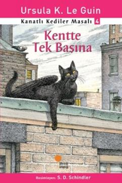 Kanatlı Kediler Masalı 4-kentte Tek Başına