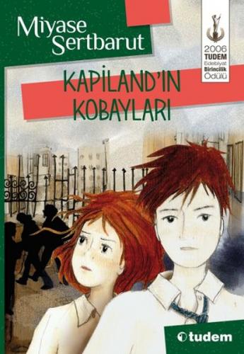 Kapiland'ın Kobayları - Miyase Sertbarut | Tudem - 9786052853221