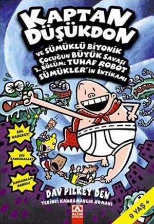 Kaptan Düşükdon 7 Ve Sümüklü Biyonik Çocuğun Büyük Savaşı 2.bölüm - Da