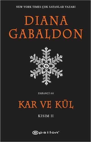 Kar Ve Kül Kısım: 2 - Diana Gabaldon | Epsilon Yayınevi - 978994482902