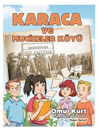 Karaca Ve Mucizeler Köyü - Ömür Kurt | Doğan Egmont - 9786050968170