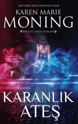 Karanlık Ateş - Karen Marie Moning | Artemis Yayınları - 9786053047186