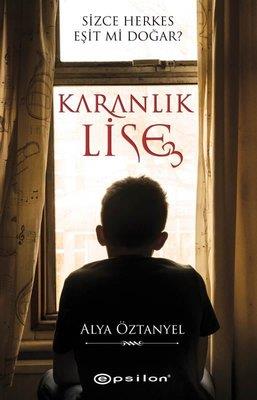 Karanlık Lise - 3 - Alya Öztanyel | Epsilon - 9786254142291