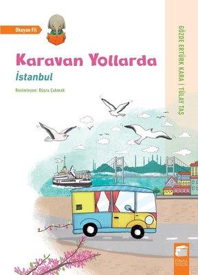 Karavan Yollarda-istanbul - Gözde Ertürk Kara | Final Kültür - 9786053