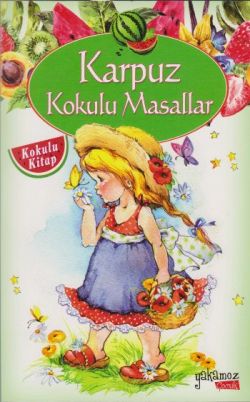 Karpuz Kokulu Masallar - Kolektif | Yakamoz - 9786053849537