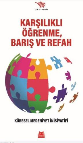 Karşılıklı Öğrenme, Barış Ve Refah – Küresel Medeniyet İnisiyatifi