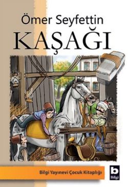 Kaşağı - Ömer Seyfettin | Bilgi - 9789754944396