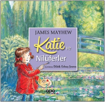 Katie Ve Nilüferler - James Mayhew | Yky - 9789750844720