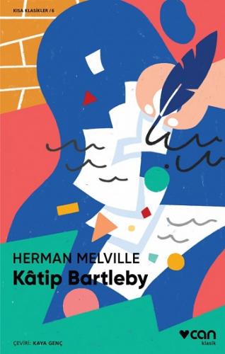 Katip Bartleby Kısa Klasik - Herman Melville | Can - 9789750740534