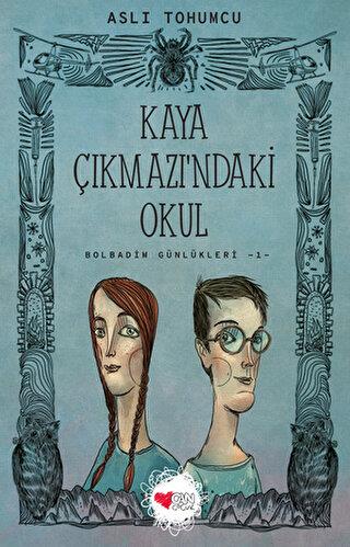 Kaya Çıkmaz'ındaki Okul - Bolbadim Günlükleri 1 - Aslı Tohumcu | Can Ç