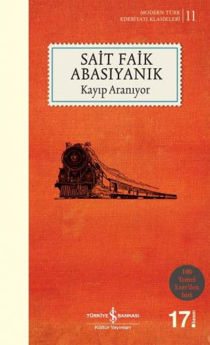 Kayıp Aranıyor - Modern Türk Edebiyatı Klasikleri 11 - Sait Faik Abası