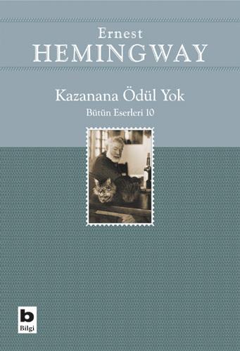 Kazanana Ödül Yok - Ernest Hemingway | Bilgi - 9789752206373