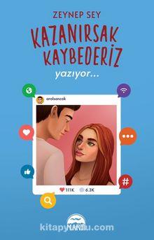 Kazanırsak Kaybederi·z 2 : Yazıyor… (cep Boy) - Zeynep Sey | Martı - 9