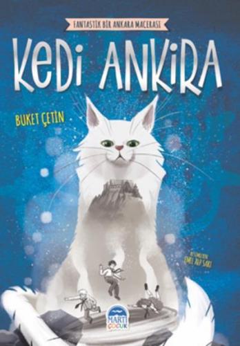 Kedi Ankira - Buket Çetin | Martı Çocuk - 9786254480393