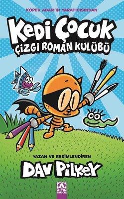 Kedi Çocuk - Çizgi Roman Kulübü - Dav Pilkey | Altın - 9789752128606