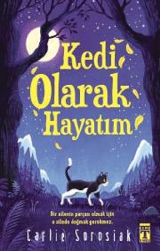 Kedi Olarak Hayatım - | Genç Timaş - 9786050844252