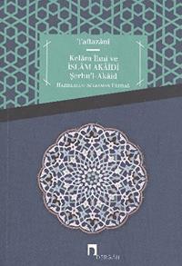 Kelam İlmi Ve İslam Akaidi Şerhu'l-akaid