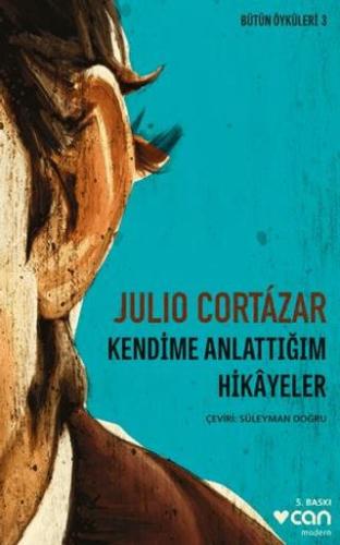 Kendime Anlattığım Hikayeler