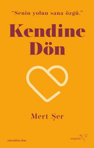 Kendine Dön - Mert Şer | Müptela - 9786258446036