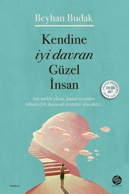 Kendine İyi Davran Güzel İnsan - Beyhan Budak | Sahi - 9786057405869