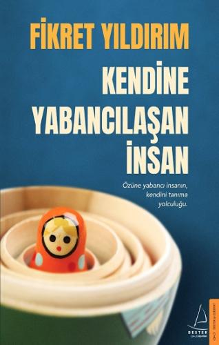 Kendine Yabancılaşan İnsan - Fikret Yıldırım | Destek - 9786254411410