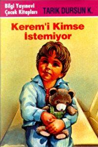 Kerem'i Kimse İstemiyor