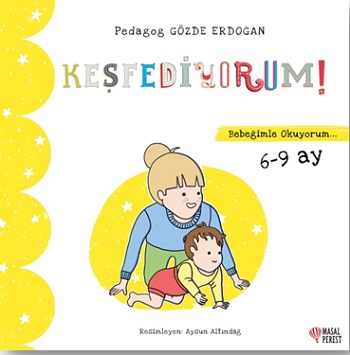 Keşfediyorum Bebeğimle Okuyorum 6 - 9 Ay