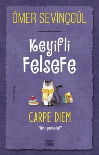 Keyifli Felsefe Carpe Diem - Ömer Sevinçgül | Carpe Diem - 97860514422