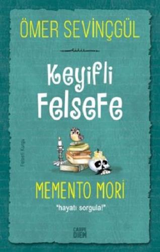 Keyifli Felsefe Memonto Mori