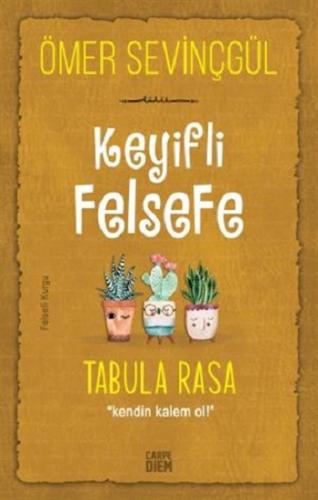 Keyifli Felsefe Tabula Rasa - Ömer Sevinçgül | Carpe Diem - 9786051442