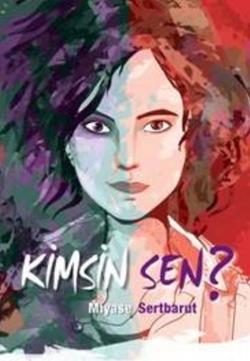 Kimsin Sen? - Miyase Sertbarut | Tudem - 9789944695350