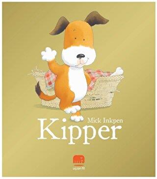 Kipper - Mick Inkpen | Uçan Fil - 9786257662635