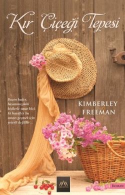 Kır Çiçeği Tepesi - Kimberley Freeman | Arkadya - 9789759997168
