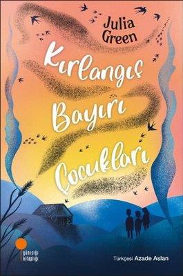 Kırlangıç Bayırı Çocukları - Julia Green | Günışığı - 9786256915237