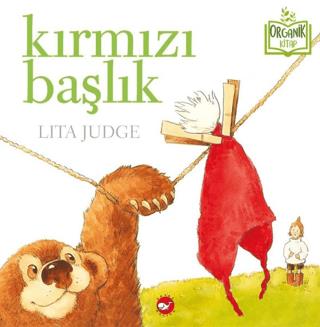 Kırmızı Bailık Organik Kitap - Lita Judge | Beyaz Balina - 97860518857