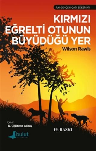 Kırmızı Eğreti Otunun Büyüdüğü Yer - Wilson Rawis | Bulut - 9789758295