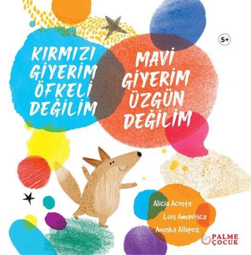 Kırmızı Giyerim Öfkeli Değilim Mavi Giyerim Üzgün Değilim