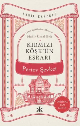 Kırmızı Köşk'ün Esrarı - Pertev Şevket | Kafka Kitap - 9786257994989