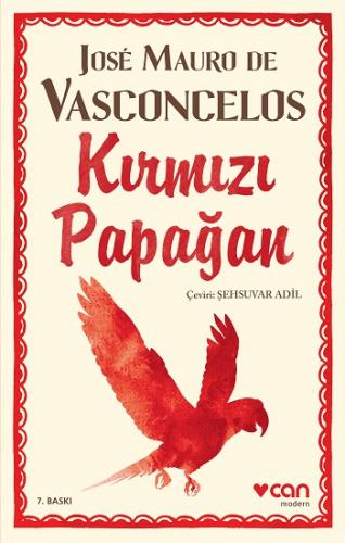 Kırmızı Papağan - Jose Mauro De Vasconcelos | Can - 9789750740541