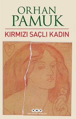 Kırmızı Saçlı Kadın - Orhan Pamuk | Yky - 9789750835605