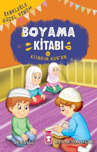 Kitabım Kuran Boyama Kitabı 4 - Asuman Kılıç | Timaş Çocuk - 978605084