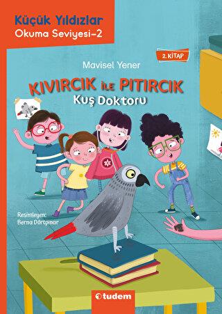 Kıvırcık İle Pıtırcık - Kuş Doktoru