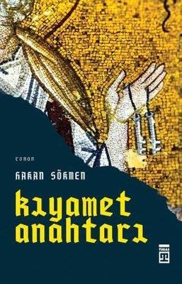 Kıyamet Anahtarı - Hakan Sökmen | Timaş - 9786050848649