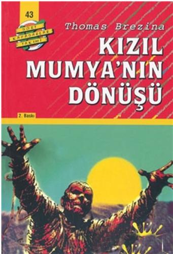 Kızıl Mumya'nın Dönüşü - Dört Kafadarlar Takımı 43 - Thomas Brezina | 